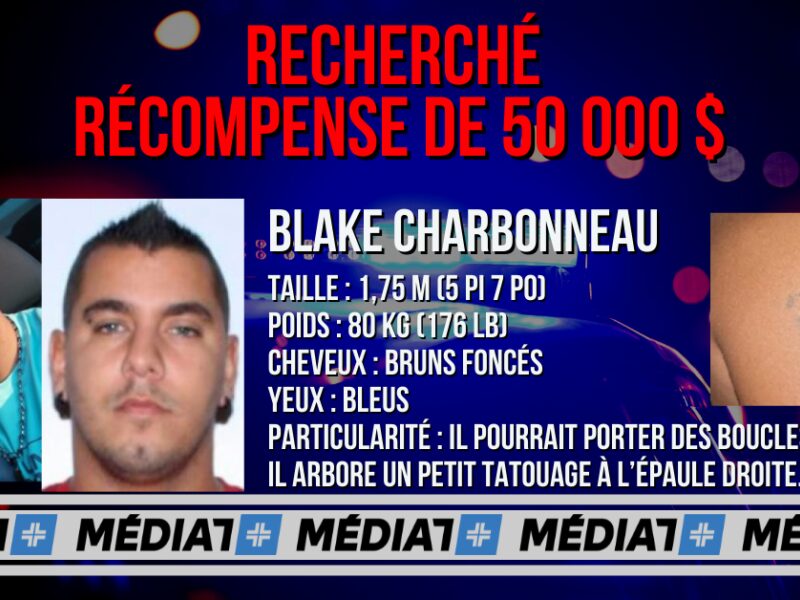 Une récompense de 50 000 $ pour localiser Blake Charbonneau