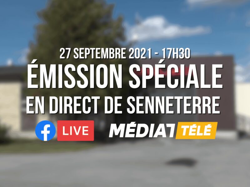 Émission spéciale lundi en direct de Senneterre