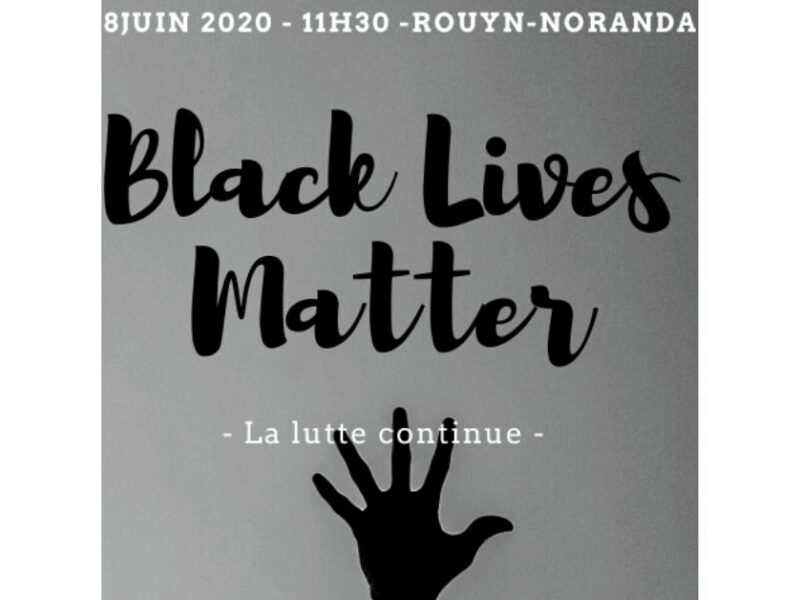 Mouvement Black Lives Matter : une manifestation à Rouyn-Noranda