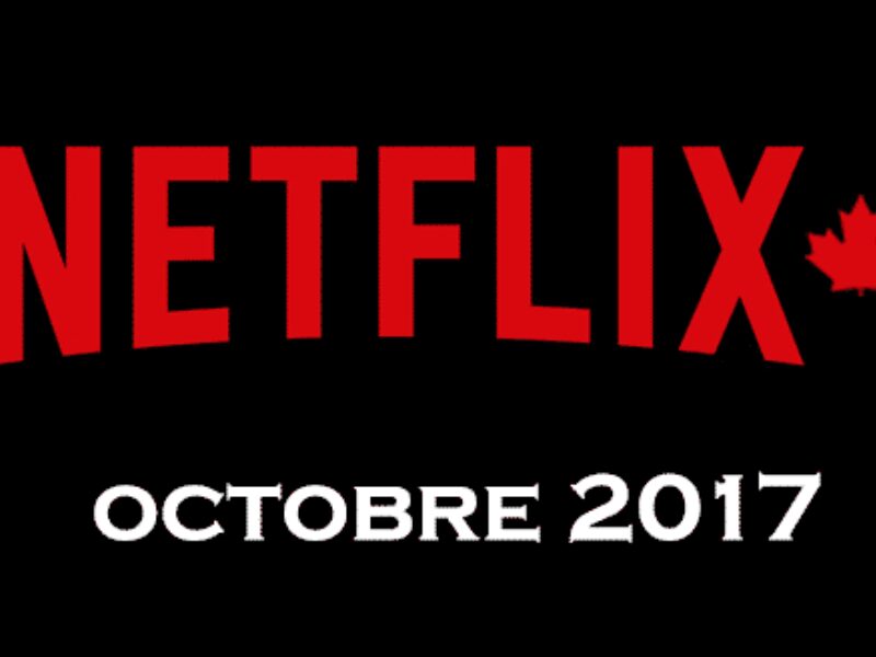 Nouveautés d’octobre sur Netflix Canada