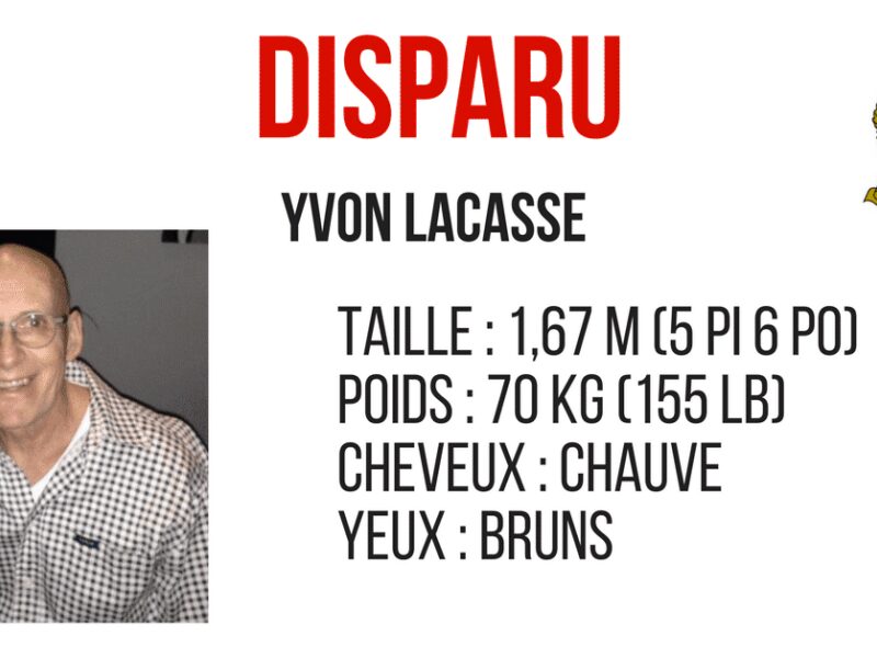 Disparition d’Yvon Lacasse la SQ demande votre aide