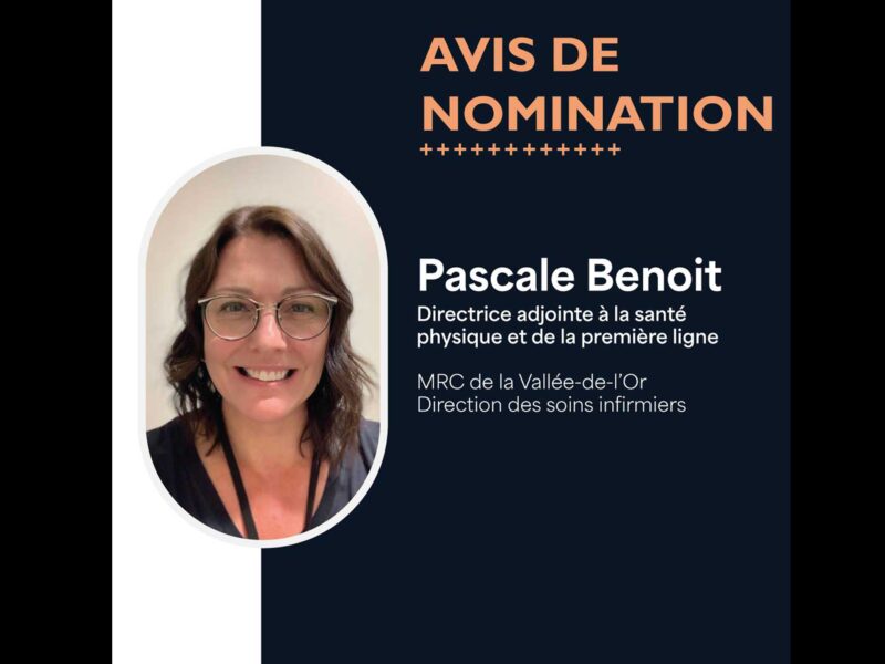 Nomination au CISSS-AT : Mme Pascale Benoit confirmée dans ses fonctions
