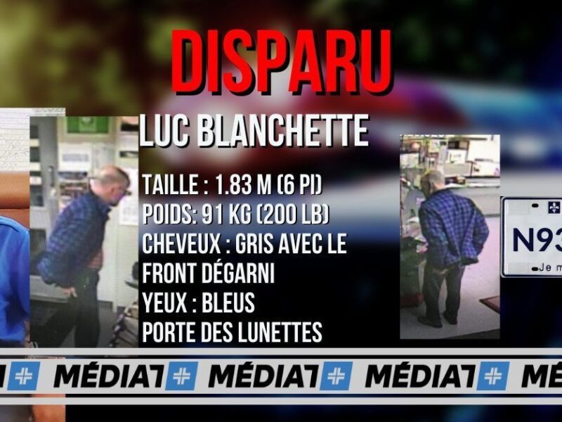 DISPARU – Luc Blanchette